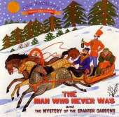 The Man Who Never Was/The Mystery of the Spanish Gardens