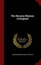 The Nursery Rhymes of England