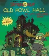 Old Howl Hall Big Lift-and-look Book
