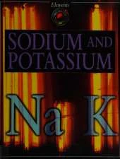Sodium and Potassium