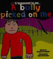 A Bully Picked on Me