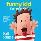Funny Kid For President