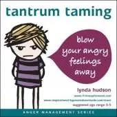 Tantrum Taming: Blow Away Your Angry Feelings
