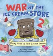 War at the Ice Cream Store 2: Rocky Road vs The Sundae Storm