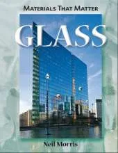 Materials That Matter: Glass