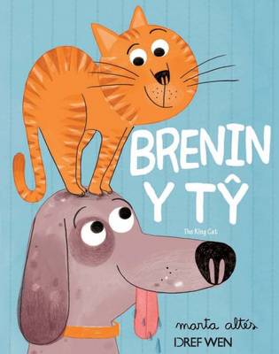 Brenin y Ty / the King Cat