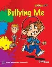 Bullying Me