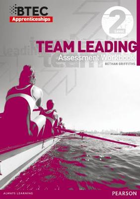 BTEC Apprenticeship Assessment Workbook Team Leading Level 2