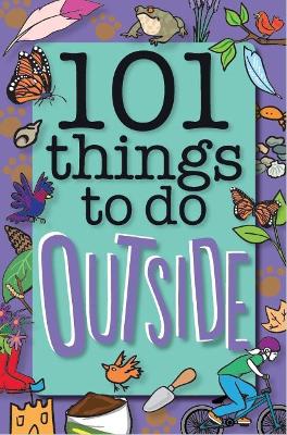 101 Things to Do Outside