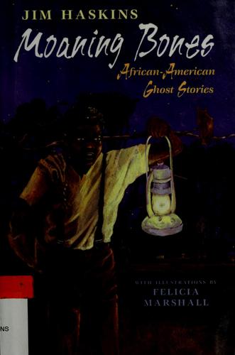 Moaning Bones: African-American Ghost Stories