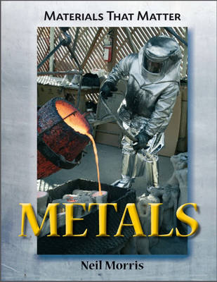 Materials That Matter: Metals