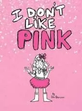 I Don't Like Pink