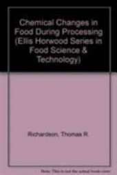 Chemical Changes in Food During Processing