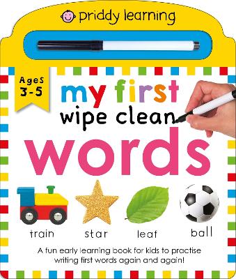 My First Wipe Clean: Words: A fun early learning book for kids to practice writing first words again and again!