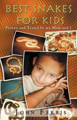 Best Snakes for Kids: Proven and Tested by My Mom and I