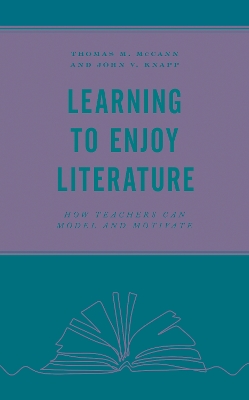 Learning to Enjoy Literature: How Teachers Can Model and Motivate