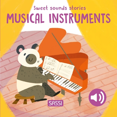 Sweet Sounds Stories. Musical Instruments