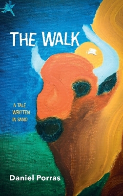 The Walk: A Tale Written in Sand