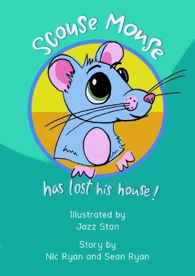 Scouse Mouse Has Lost His House