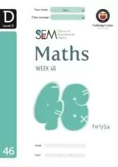 SEM Maths Level D Week 46