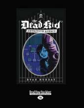 The Dead Kid Detective Agency