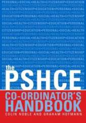 The Secondary PSHE Co-ordinator's Handbook