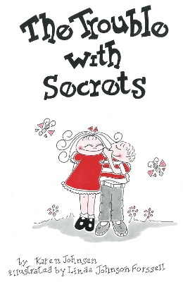 The Trouble with Secrets