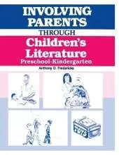 Involving Parents Through Children's Literature: Preschool-Kindergarten