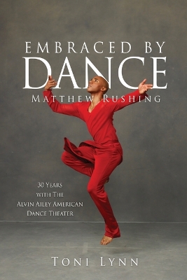 Embraced by Dance: Matthew Rushing
