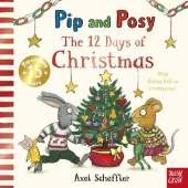 Pip and Posy: The 12 Days of Christmas: a sparkly festive singalong countdown!