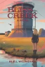 Bliss Creek: Book 1 of the Chronicles of Iz