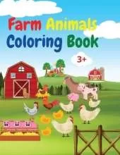 Farm Animals Coloring Book: Amazing Farm Animals Coloring Book Acute Farm Animals Coloring Book for Kids Ages 3+ Gift Idea for Preschoolers with Country Farm Animals to Color