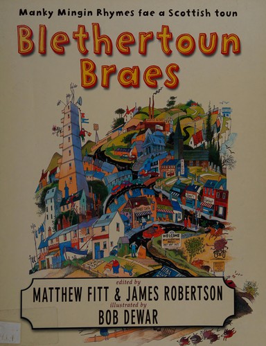 Blethertoun Braes: More Manky Minging Rhymes in Scots