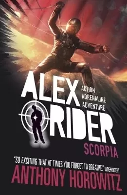 Scorpia: The explosive fifth adventure in the bestselling spy series that's sold over 21 million copies; for fans of action, gadgets and danger aged 9-14