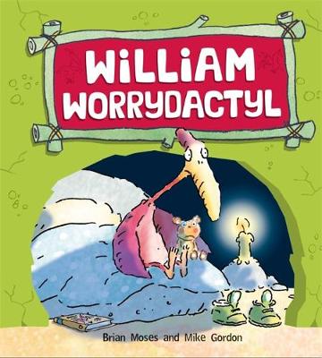 Dinosaurs Have Feelings, Too: William Worrydactyl