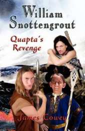 William Snottengrout - Quapta's Revenge