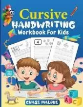 Cursive Handwriting Workbook For Kids: Writing Practice Book 3-in-1 Letters, Words & Numbers. Workbook for beginners to learn writing in cursive. Cursive alphabet and numbers handwriting