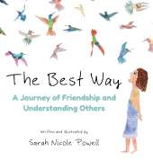 The Best Way: A Journey of Friendship and Understanding Others