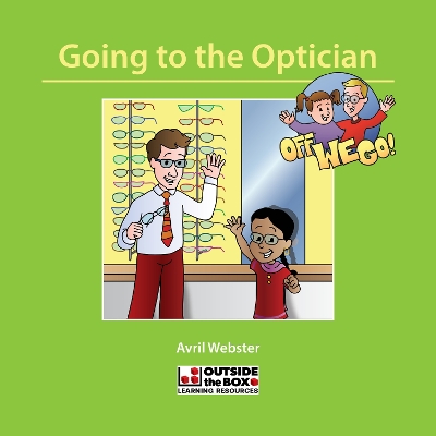 Off We Go: Going to the Optician