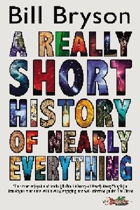 A Really Short History of Nearly Everything