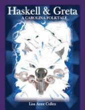 Haskell & Greta: A Carolina Folktale