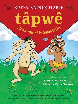 tpw kwa mamhtwastotin  (Tpw and the Magic Hat, Cree edition)