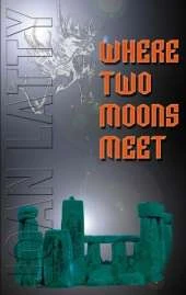 Where Two Moons Meet