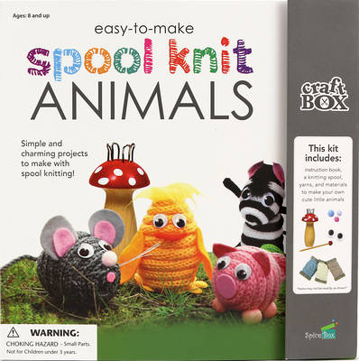 Easy-to-make Spool Knit Animals: Simple and Charming Projects to Make with Spool Knitting!