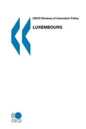 Luxembourg: OECD Reviews of Innovation Policy