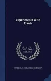 Experiments with Plants