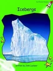 Red Rocket Readers: Early Level 4 Non-Fiction Set B: Icebergs (Reading Level 14/F&P Level K)