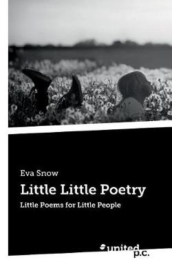 Little Little Poetry: Little Poems for Little People