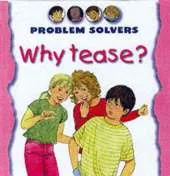 Why Tease?