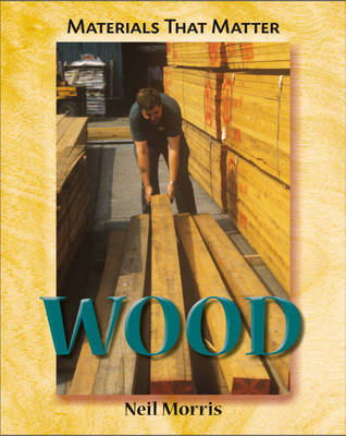 Materials That Matter: Wood